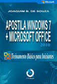 Apostila do Pacote Microsoft office 2010 - treinamento básico para iniciantes, por Joaquim B. de Souza, no Clube de Autores
