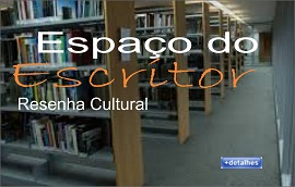 Espaço do Escritor - Resenha Cultural