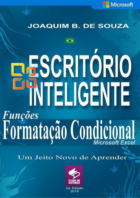 Livro Funções Formatação Condicional com Microsoft Excel - Série escritório inteligente | Clube de Autores