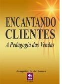 Livro Encantando Clientes - a pedagogia das vendas | clube de autores | jbtreinamento.com.br