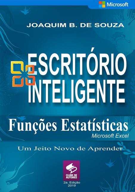 Livro Funções Estatísticas com Microsoft Excel - Série escritório inteligente | Clube de Autores