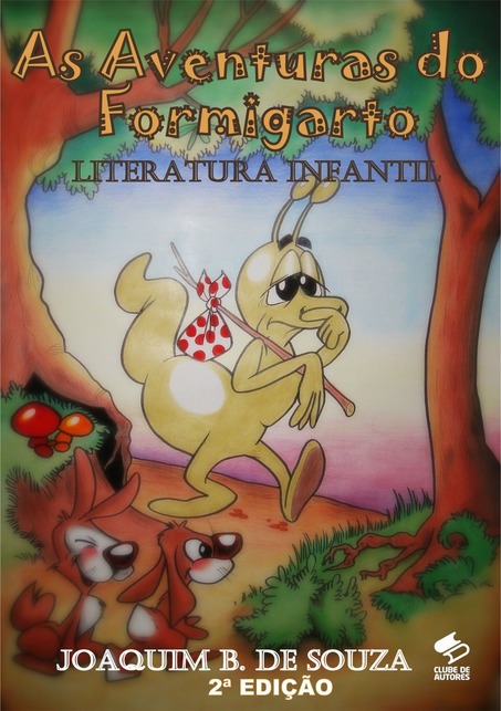 Livro As Aventuras do Formigarto - literatura infantil | Clube de Autores