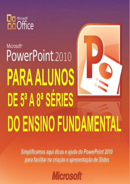 Livro Microsoft PowerPoint para Alunos de 5ª a 8ª Séries Ensino Fundamental | Clube de Autores