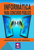 Livro Informática para concurso público, de Joaquim B. de Souza, Clube de Autores