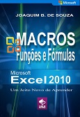 Livro Macros do Excel 2010 fórmulas e funções, por Joaquim B. de Souza, no Clube de Autores