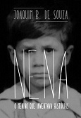Livro Nena o menino que inventava histórias, por Joaquim B. de Souza, no Clube de Autores