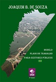 Livro Modelo de Plano de Trabalho para Gestores Público, por Joaquim B. de Souza, no Clube de Autores