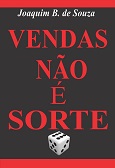 Livro Vendas não é Sorte, de Joaquim B. de Souza, Clube de Autores