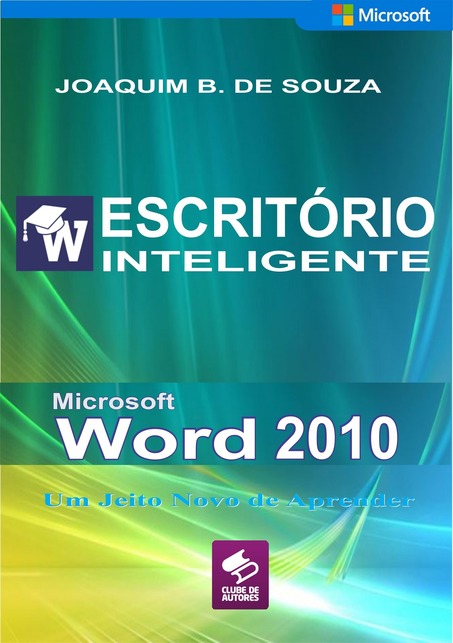 Livro Escritório Inteligente com Microsoft Word | Clube de Autores