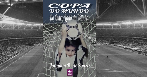 Livro Copa do mundo do outro lado da telinha, de Joaquim B. de Souza