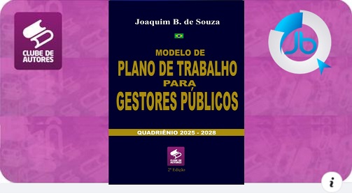 Livro Modelo de Plano de Trabalho para Gestores Públicos Quadriênio 2025 a 2028, de Joaquim B. de Souza
