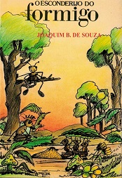 Comprar pelo Clube de Autores O Esconderijo do Formigo - literatura infantil