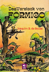 Comprar pelo Clube de Autores Das Versteck von Formigo - literatura infantil
