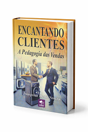 Comprar pelo Clube de Autores Encantando Clientes a Pedagogia das Vendas - Gestão e Negócios Comprar pelo Clube de Autores Encantando Clientes a Pedagogia das Vendas - Gestão e Negócios