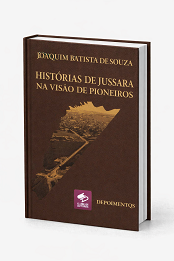 Comprar pelo Clube de Autores Histórias de Jussara na Visão de Pioneiros - Edição Especial Capa Dura de Luxo