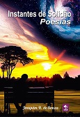 Livro Instantes de Solidão Poesias, de Joaquim B. de Souza, Clubde de Autores