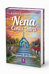 Comprar pelo Clube de Autores Nena Conta Outra - a história da própria história Comprar pelo Clube de Autores Nena Conta Outra - a história da própria história