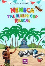 Comprar pelo Clube de Autores Neneca the Sleepy Cup Rascal - Children's Literature