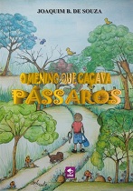 Imagem: Capa do livro O Menino que Caçava Pássaros