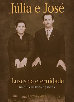 Comprar pela Editora Uiclap Júlia e José Luzes na Eternidade - romance de época
