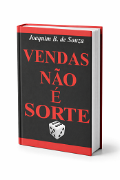 Comprar pelo Clube de Autores Vendas não é sorte - Pedagogia das vendas Comprar pelo Clube de Autores Vendas não é sorte - Pedagogia das vendas