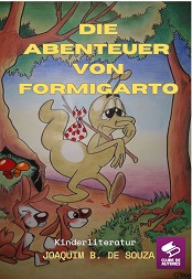 Comprar pelo Clube de Autores Die Abenteuer von Formigarto - Kinderliteratur