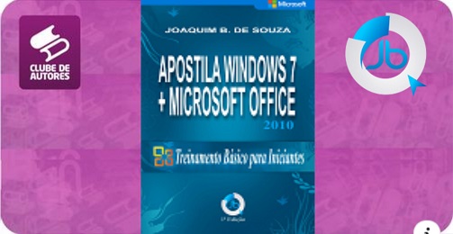 Apostila do Pacote Microsoft Office 2010 - treinamento básico para iniciantes
