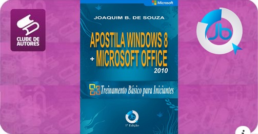 Apostila do Windows 8 com Microsoft Office 2010 - treinamento básico para iniciantes