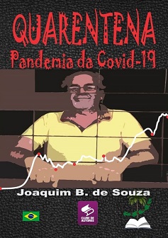 Comprar o livro Quarentena a Pandemia da Covid 19 - O Coronavirus pelo Clube de Autores versão impressa com capa comum