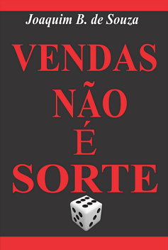 Comprar o livro Vendas não é Sorte - Gestão e Negócios pela Amazon versão impressa capa flexível